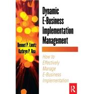 Dynamic E-Business Implementation Management