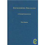 Rethinking Religion A Concise Introduction