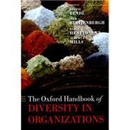 The Oxford Handbook of Diversity in Organizations