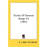 Stories of Famous Songs V2