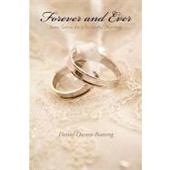 Forever and Ever : Some Secrets for a Successful Marriage