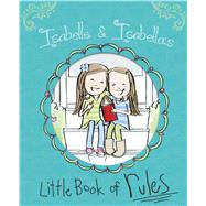 Isabelle & Isabella's Little Book of Rules