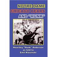 Notre Dame, Chicago Bears and Hunk