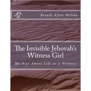The Invisible Jehovah's Witness Girl