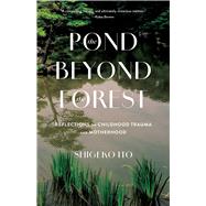 The Pond Beyond the Forest,9781647429805