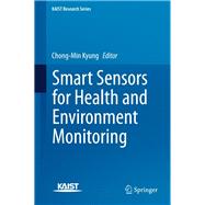 Smart Sensors for Health and Environment Monitoring