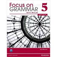 Focus on Grammar 5 with MyEnglishLab, 4/e