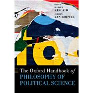 The Oxford Handbook of Philosophy of Political Science