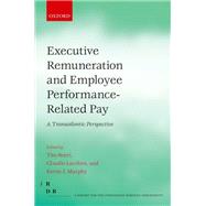 Executive Remuneration and Employee Performance-Related Pay A Transatlantic Perspective