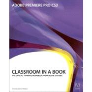 Adobe Premiere Pro Cs3 Classroom in a Book