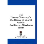 Literary Character, or the History of Men of Genius : And Literary Miscellanies (1881)