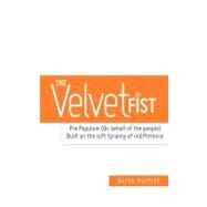 The Velvet Fist