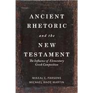Ancient Rhetoric and the New Testament