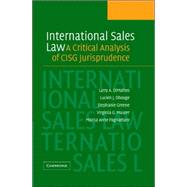 International Sales Law: A Critical Analysis of CISG Jurisprudence