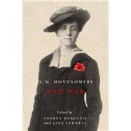 L. M. Montgomery and War