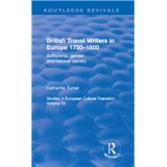 British Travel Writers in Europe 1750-1800