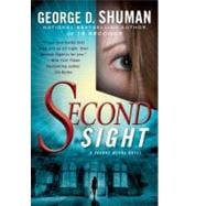 Second Sight A Novel of Psychic Suspense
