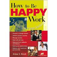 How to Be Happy at Work