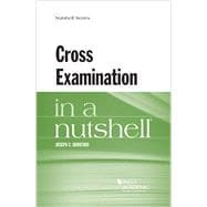 Cross Examination in a Nutshell