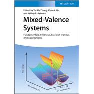 Mixed-Valence Systems Fundamentals, Synthesis, Electron Transfer, and Applications