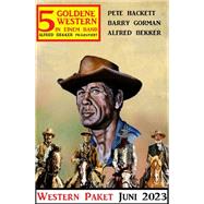 5 Goldene Western Juni 2023: Western Paket