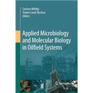Applied Microbiology and Molecular Biology in Oilfield Systems