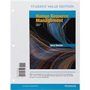 Human Resource Management, Student Value Edition Plus MyLab Management with Pearson eText -- Access Card Package