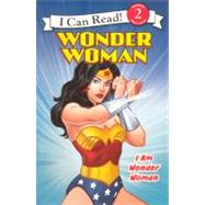 Wonder Woman: I Am Wonder Woman