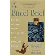 A Bintel Brief Sixty Years of Letters from the Lower East Side to the Jewish Daily Forward