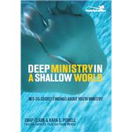 Deep Ministry in a Shallow World