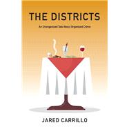 The Districts An Unorganized Tale About Organized Crime