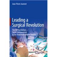 Leading a Surgical Revolution
