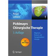 Pichlmayrs Chirurgische Therapie: Allgemein-, Viszeral- Und Transplantationschirurgie (Book with DVD)