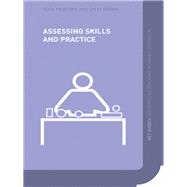 Assessing Skills and Practice