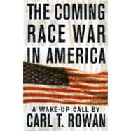 The Coming Race War in America A Wake-Up Call
