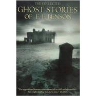 The Collected Ghost Stories of E. F. Benson