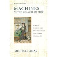 Machines As the Measure of Men
