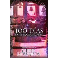 100 Dias En El Lugar Secreto / 100 Days in the Secret Place