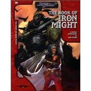 The Book Of Iron Might: A Combat Source Book