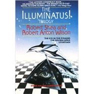 The Illuminatus! Trilogy The Eye in the Pyramid, The Golden Apple, Leviathan