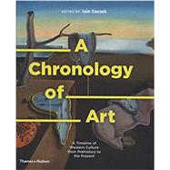 A Chronology of Art A Timeline of Western Culture from Prehistory to the Present