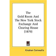 The Gold Room And The New York Stock Exchange And Clearing House
