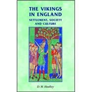 The Vikings in England; Settlement, Society and Culture