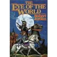 The Eye of the World : Book One of 'The Wheel of Time'