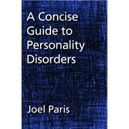 A Concise Guide to Personality Disorders