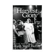 Harvest Glory : I Ask for the Nations
