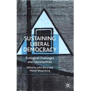 Sustaining Liberal Democracy : Ecological Challenges and Opportunities