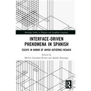 Interface-driven Phenomena in Spanish