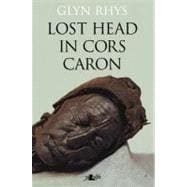 Lost Head in Cors Caron