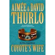 Coyote's Wife : An Ella Clah Novel